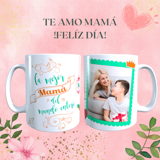 Taza Personalizada con Foto, Dia de la Madre Frase La Mejor Mamá del Mundo Entero