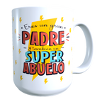Taza Personalizada GRANDE 15 ONZAS con Foto, Dia del Padre Frase SUPER ABUELO
