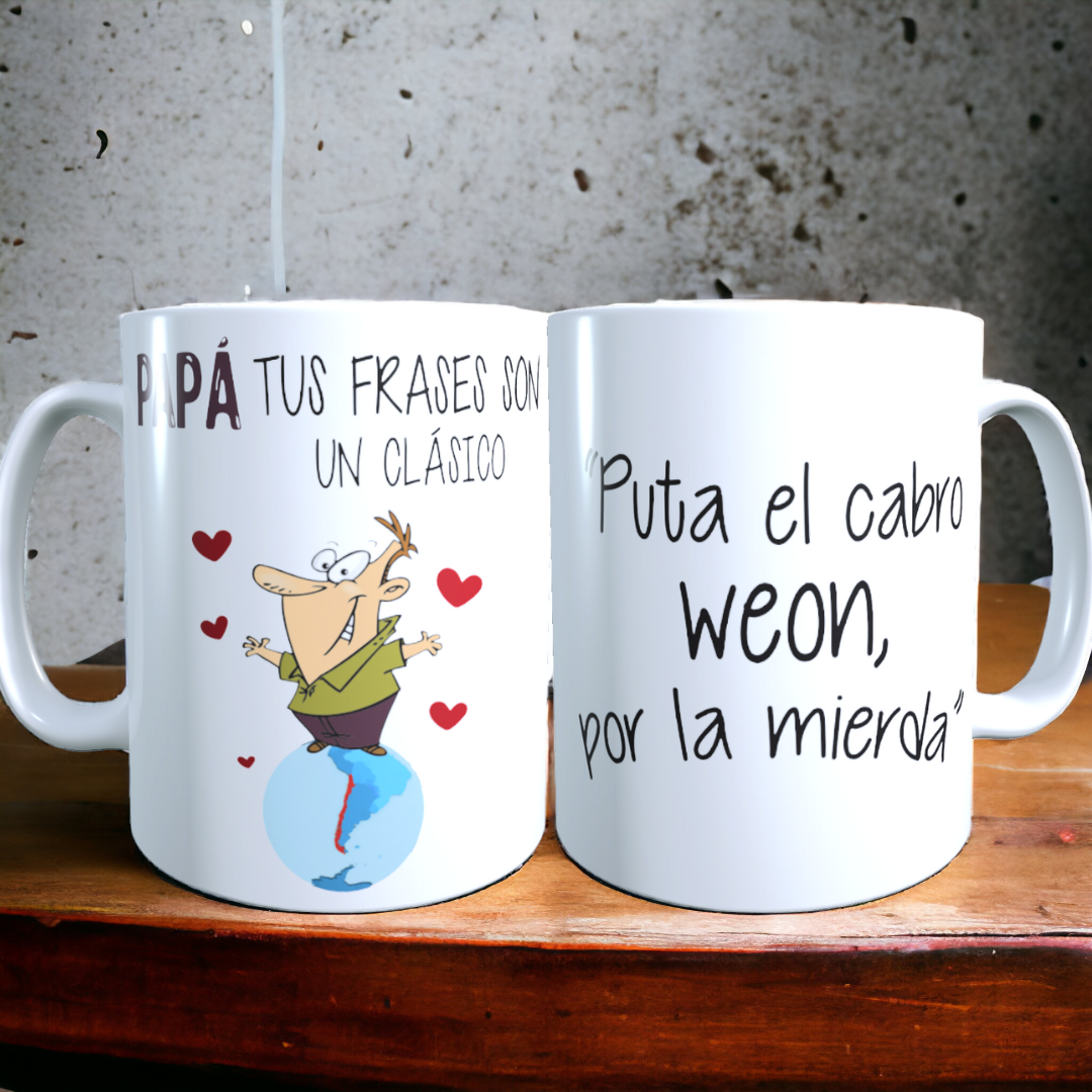 Taza Frases Chilenas de Papá / "Puta el cabro weon, por la mierda" / Regalo Dia del Padre