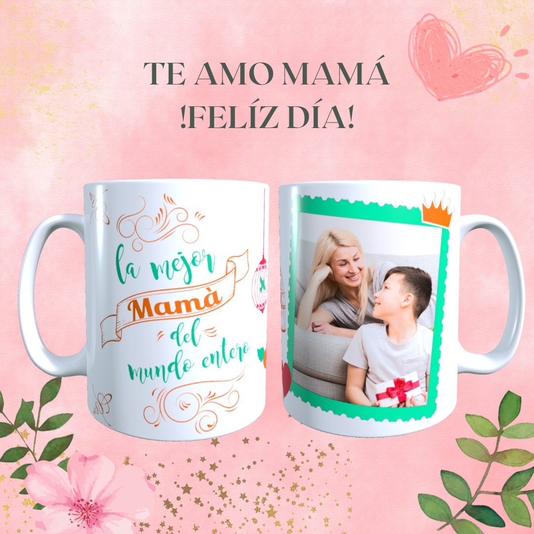 Taza Personalizada con Foto, Dia de la Madre Frase La Mejor Mamá del Mundo Entero