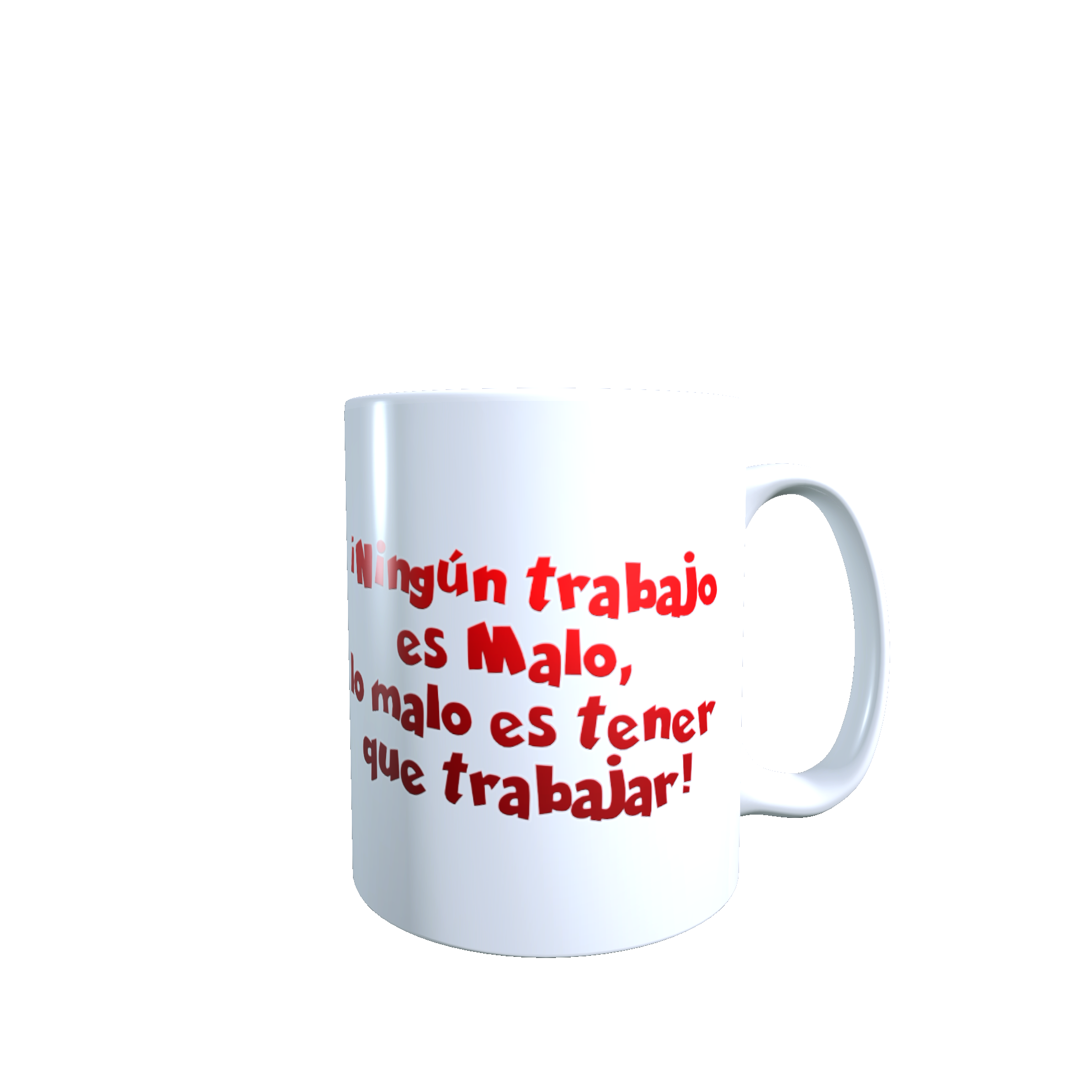 Taza - Tazón Chavo del 8, Don Ramón - Frase: Ningún trabajo es malo..