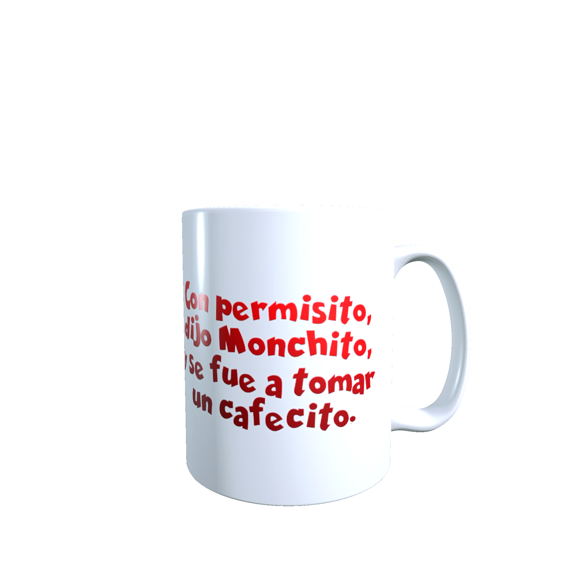 Taza - Tazón Chavo del 8, Don Ramón, Frase: Con Permisito dijo Monchito..