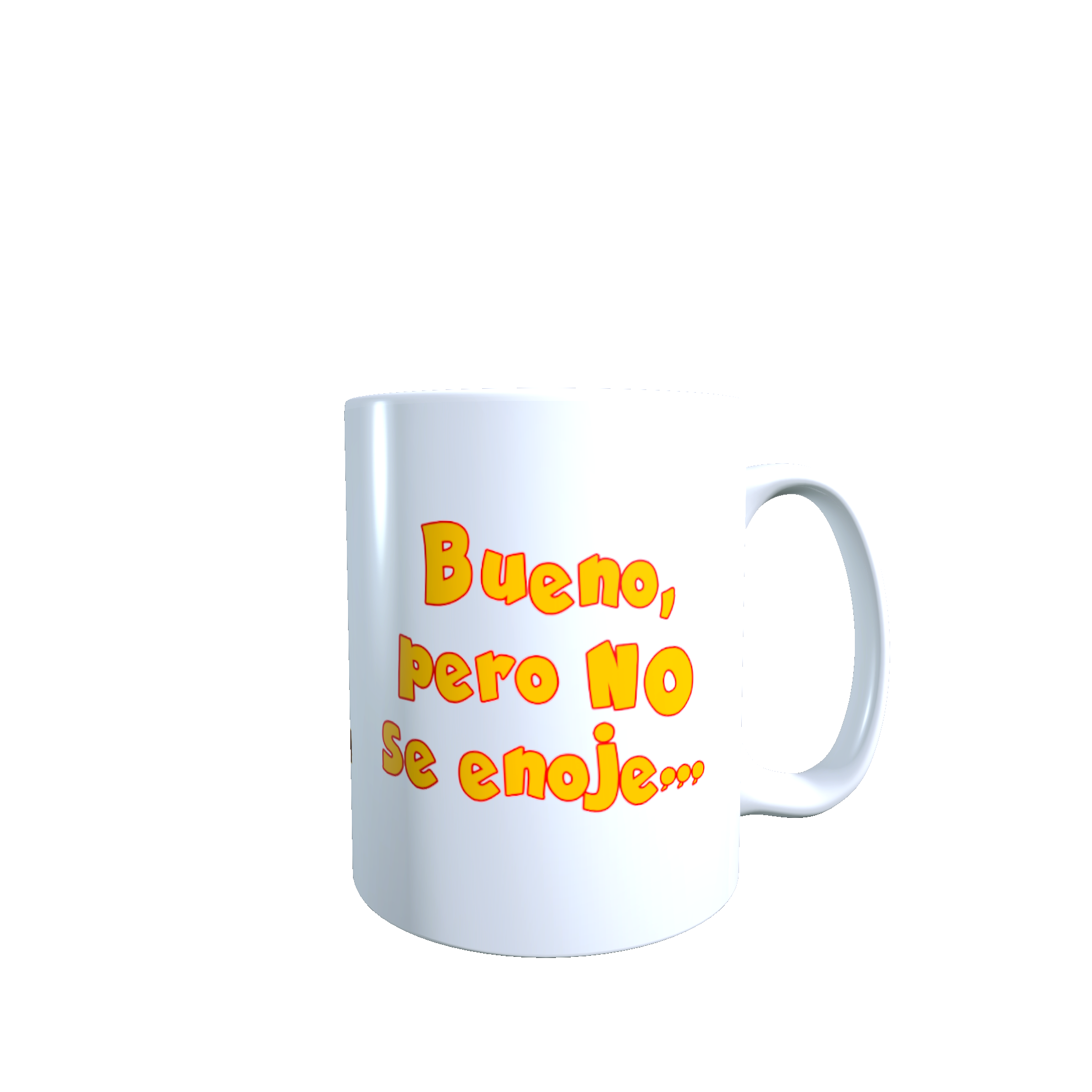 Taza - Tazón Chavo del 8, Frase: Bueno, pero no se enoje.